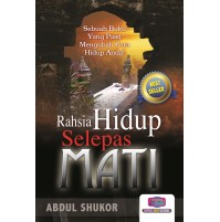 RAHSIA HIDUP SELEPAS MATI